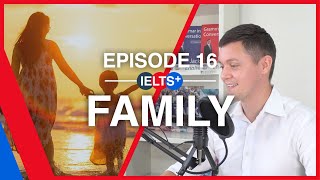 IELTS English Podcast  Speaking Topic Family [upl. by Annaeoj]