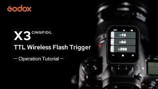 Godox X3 TTL Wireless Flash Trigger  Operation Tutorial [upl. by Airtina]