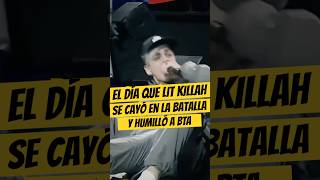 El día que LIT KILLAH se CAYÓ en la BATALLA y HUMILLO a BTA🤣 Litkillah freestyle godlevel [upl. by Monson]