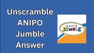 Unscramble ANIPO Jumble Answer [upl. by Essyle706]