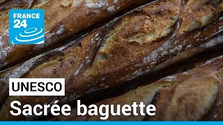 Gastronomie  la baguette française entre au patrimoine immatériel de lhumanité • FRANCE 24 [upl. by Jacobs]