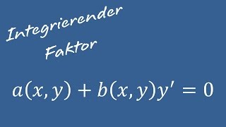 Differentialgleichungen  Integrierender Faktor [upl. by Nyrhtac]