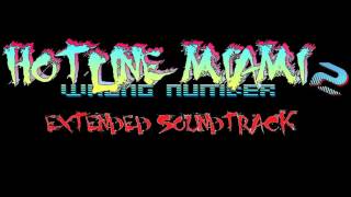 HM2 Hotline Miami 2 quotUntitledquot Extended [upl. by Ellenod330]