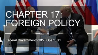 Chapter 17 Foreign Policy [upl. by Acinnad]