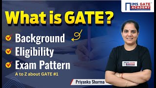 What is GATE Exam  GATE 2025 Preparation  GATE Syllabus Pattern Eligibility  Priyanka Sharma [upl. by Sirronal]