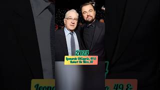 Robert De Niro and Leonardo DiCaprio then and now celebrity hollywood [upl. by Averell]