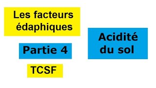 Les facteurs édaphiques  acidité du sol  tronc commun BIOF  Partie 4 [upl. by Combes]