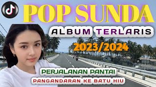 ALBUM TERLARIS POP SUNDA PALING BANYAK DICARI  Tembang Sunda Kenangan Terpopuler 20232024 [upl. by Adamok91]