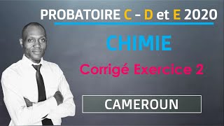 Corrigé exercice 2 CHIMIE probatoire C D et E 2020Cameroun [upl. by Sew]