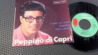 PEPPINO DI CAPRI  Ti Amo Je T Aime [upl. by Anitneuq]