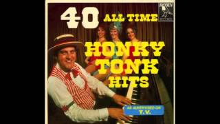 40 All Time Honky Tonk Hits Full Album [upl. by Eigroeg701]