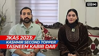 JKAS 2023 Kashmir Second Topper Tasneem Kabir Dar [upl. by Eckblad]