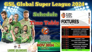 Global Super League 2024 Schedule Time Table  GSL T20 Schedule [upl. by Rigdon89]