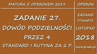 Zadanie 27 Matura z OPERONEM 2019 PP Dowodzenie podzielności [upl. by Reffinnej]