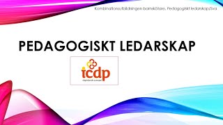 Pedagogiskt ledarskap ICDP [upl. by Eyaj962]