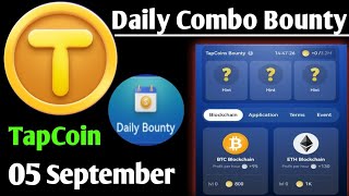 05 September TapCoin Bounty  TapCoin Daily Bounty  TapCoin Daily Combo [upl. by Herzig]