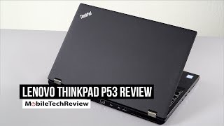 Lenovo ThinkPad P53 Review [upl. by Andromada]