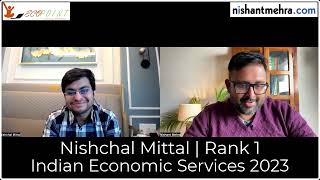 Nishchal Mittal  Indian Economic Services  Rank 1 IES 2023  Preparation Strategy for IES exam [upl. by Greenman]