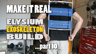 Elysium Exoskeleton Part 10 Setting up the Frame [upl. by Tamma]