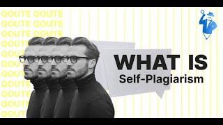 What is SelfPlagiarism and How to Avoid It [upl. by Uball]