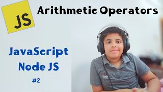 JavaScriptNode JS 3 كورس جافاسكريبت  Arithmetic Operators [upl. by Anoid]