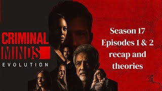 Criminal Minds Evolution Season 2 Episodes 1 and 2 recap and delusional theories [upl. by Alboran]