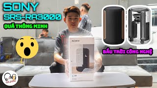 SONY SRSRA3000  UNBOXING AND REVIEW  cả một bầu trời công nghệ  siêu phẩm đến từ sony [upl. by Letsirk857]