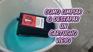 COMO LIMPIAR UN CARTUCHO VIEJO O TAPADO [upl. by Ansela]