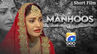 Manhoos  Short Film  Azra Mohiuddin  Asim Mehmood  Adila Khan  Geo Films [upl. by Sirtaeb]