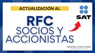 Actualización al RFC de socios y accionistas  2021 [upl. by Ekralc716]