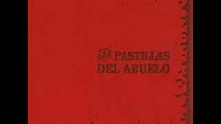 Amar y Envejecer  Las Pastillas del Abuelo [upl. by Eardna]