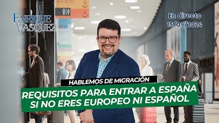 Requisitos para entrar a España si no eres europeo ni español  En Vivo 15092024 [upl. by Bascomb662]