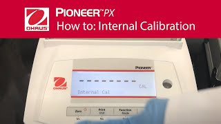 How to Internal Calibration  OHAUS Pioneer™ PX Laboratory Balances [upl. by Sykes512]