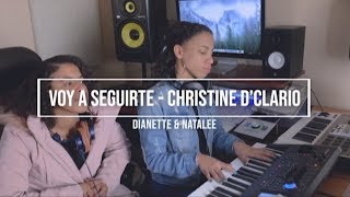 Seguirte  Christine Dclario  Dianette amp Natalee [upl. by Eenert127]