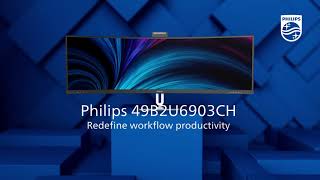 The Philips 49B2U6903CH  Redefining Workflow Productivity amp Connectivity [upl. by Lotson783]