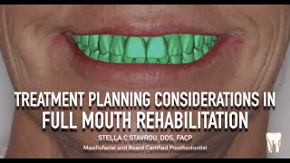 Treatment Planning Considerations for Full Mouth Rehabilitation Dr Stella Stavrou DDS FACP [upl. by Wilhelmine]