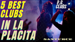 5 BEST CLUBS IN LA PLACITA SANTURCE PUERTO RICOPRCLUBSDISCOTECAS EN PUERTO RICO PLACITA AT NIGHT [upl. by Alletneuq]