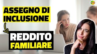 Assegno di INCLUSIONE  il Reddito Familiare COSA è e COME si calcola [upl. by Neelyhtak]