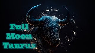 Full Moon Taurus Reading 2024 [upl. by Winzler]