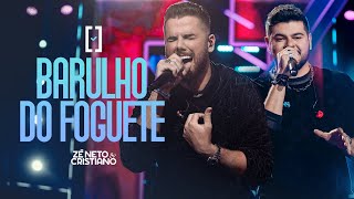 Zé Neto e Cristiano  Barulho do Foguete  Escolhas [upl. by Ojybbob11]