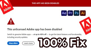 This Unlicensed Adobe App has been Disabled [upl. by Sheply294]