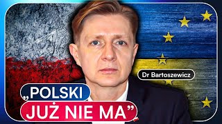 quotPRZEGRALIŚMY WSZYSTKOquot DR ARTUR BARTOSZEWICZ O TYM CO WEDŁUG NIEGO CZEKA POLAKÓW [upl. by Yrem278]