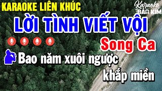 Karaoke Liên Khúc Lời Tình Viết Vội Song Ca  Tuyển Chọn Những Bài Nhạc Trữ Tình Dễ Hát [upl. by Gardal]