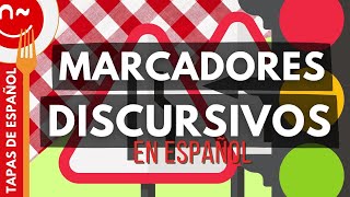 Marcadores discursivos  Tapas de español [upl. by Iccir]