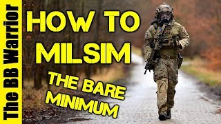 How To Milsim The Bare Minimum You NEED [upl. by Ocihc]