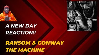 Ransom Conway The Machine  A New Day Reaction [upl. by Ehsrop]