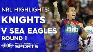 NRL Highlights Newcastle Knights v Manly Sea Eagles  Round 1 [upl. by Nagaet]