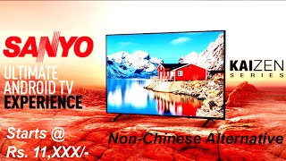 SANYO KAIZEN TVs 2020  Full Specification amp Price  NonChinese Alternative  Sanyo SanyoKaizen [upl. by Jenna81]