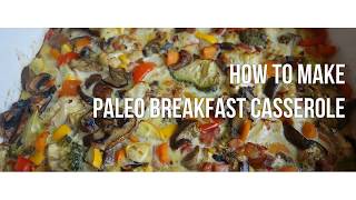 Paleo Breakfast Casserole Recipes [upl. by Kral965]