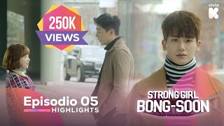 ESPSUB Highlights de Strong Girl BongSoon EP05  Strong Girl BongSoon  VISTAK [upl. by Udenihc817]